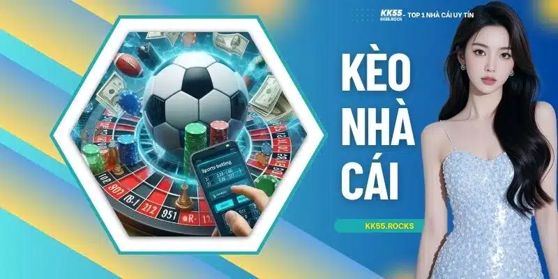 Kèo Nhà Cái